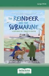 The Reindeer and the Submarine: Inspired by true events