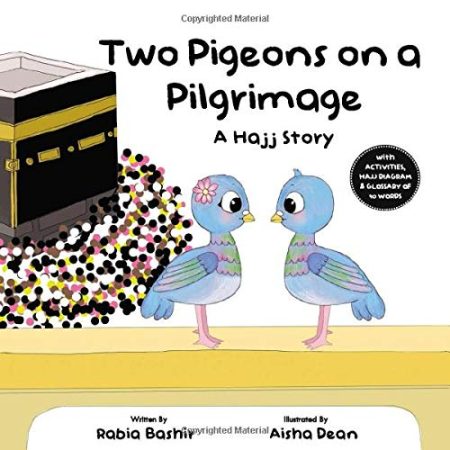 Two Pigeons On A Pilgrimage: A Hajj Story
