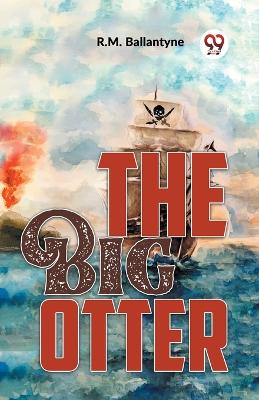 The Big Otter