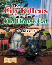 The City Kittens and the Old House Cat