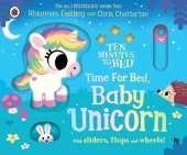 Ten Minutes to Bed: Time for Bed, Baby Unicorn