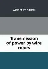 Transmission of power by wire ropes