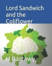 Lord Sandwich and the Coliflower