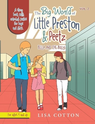 The Big World of Little Preston & Peetz: Bella and the Bully