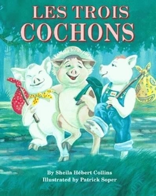 Les Trois Cochons