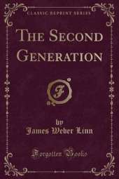 The Second Generation (Classic Reprint)