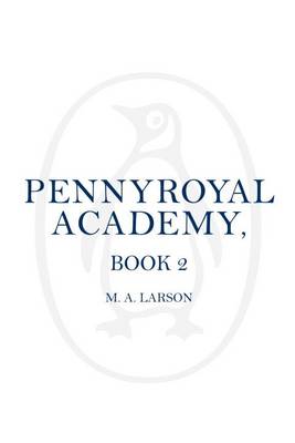 The Shadow Cadets of Pennyroyal Academy: Pennyroyal Academy (Book 2)
