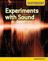 Experiments with Sound: Explaining Sound