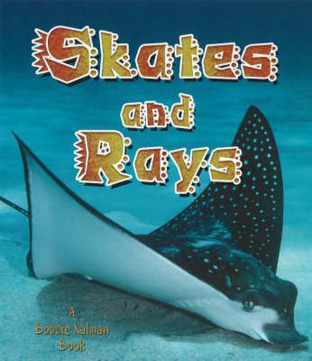 Skates and Rays