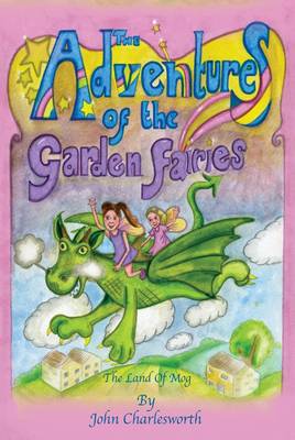 The Adventures of Garden Fairies - The Land of Mog