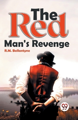 The Red Man's Revenge