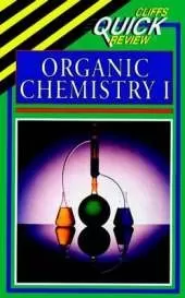 CliffsQuickReview Organic Chemistry I