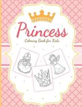 Princess Coloring Book For Kids: For Girls Ages 3-9 Toddlers Activity Set Crafts and Games