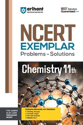 Arihant NCERT Exemplar Chemistry 11th Problems & Solutions with Exclusive Elements Thinking Process, Concept Insight, Mistake Alert