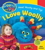 Woolly and Tig: I Love Woolly