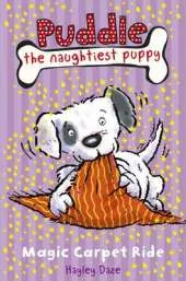 Puddle the Naughtiest Puppy: Magic Carpet Ride: Book 1