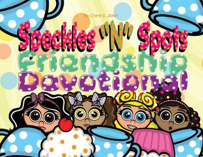 Speckled "N" Spots: Friendship Devotional