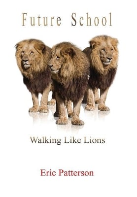 Future School: Walk Like Lions