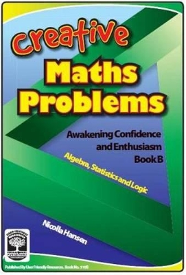 Creative Maths Problems: Awakening Confidence and Enthusiasm