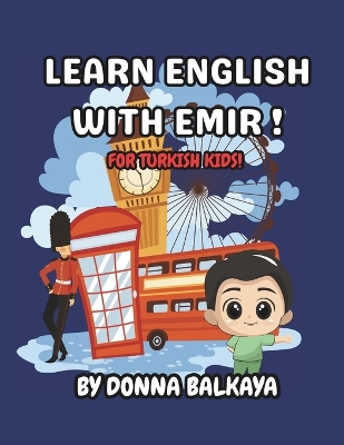 Learn English with Emir: For Turkish Kids