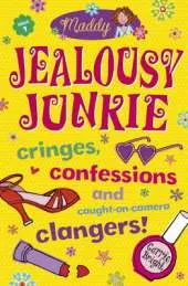 Maddy: Jealousy Junkie