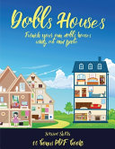 Scissor Skills (Doll House Interior Designer): Furnish your own doll houses with cut and paste furniture. This book is designed to improve hand-eye coordination, develop fine and gross motor control, develop visuo-spatial skills, and to help children sust