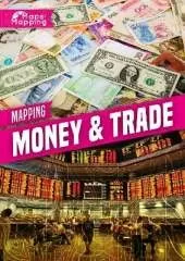 Mapping Money & Trade