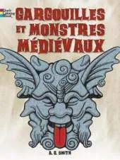 FRENCH EDITION of Gargoyles and Medieval Monsters Coloring Book