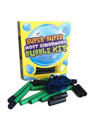 Super Duper Bubble Kit: Everything You Need to Create Your Own Twelve-Foot Bubbles!