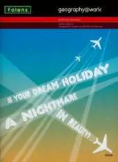 Geography @ work 3: Is Your Dream Holiday a Nightmare in Reality Teacher CD-ROM