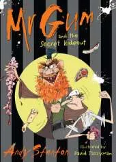 Mr Gum and the Secret Hideout