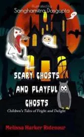 Scary Ghosts and Playful Ghosts: Children's Tales of Fright and Delight