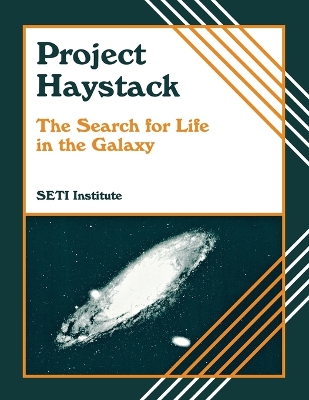 Project Haystack: The Search for Life in the Galaxy