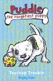 Puddle the Naughtiest Puppy: Toyshop Trouble: Book 2