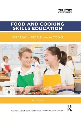 Food and Cooking Skills Education: Why teach people how to cook?