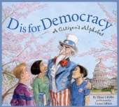 D Is for Democracy: A Citizen's Alphabet