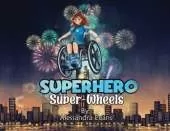 Superhero Super Wheels