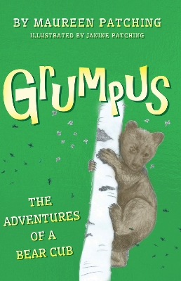 Grumpus: The Adventures of a Bear Cub