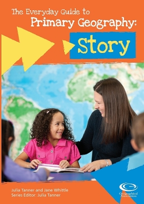 The Everyday Guide to Primary Geography: Story