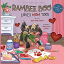 Rambee Boo Loves Mom Too!