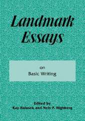 Landmark Essays on Basic Writing: Volume 18
