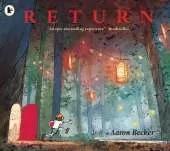 Return: #1 New York Times bestseller! The grippling finale to Aaron Becker's award-winning and genre-defying JOURNEY trilogy of wordless picture book adventures. For ages 4, 5, 6, 7, 8