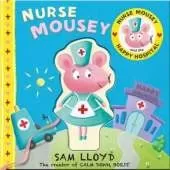 Nurse Mousey and the Happy Hospital