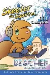 Skeeter the Squirrel: Beached (Skeeter Shorts #001 - Deluxe Edition)
