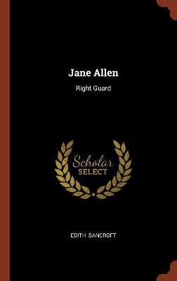 Jane Allen: Right Guard