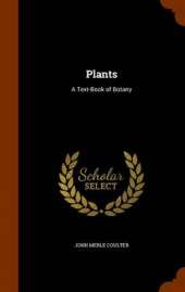 Plants: A Text-Book of Botany