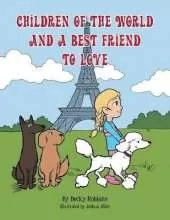 Children Of The World And A Best Friend To Love
