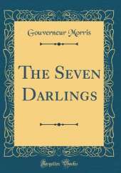 The Seven Darlings (Classic Reprint)