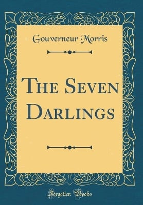 The Seven Darlings (Classic Reprint)