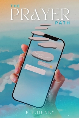 The Prayer Path: Discovering Deeper Connections with God Through Prayer